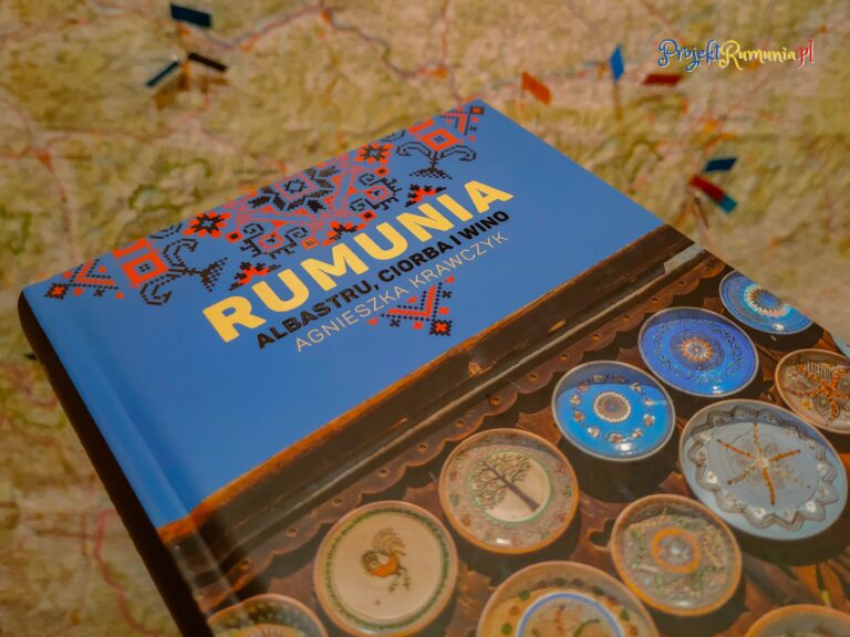 Książka „Rumunia. Albastru, ciorba i wino”